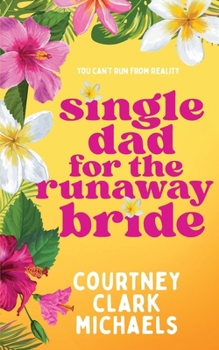 Paperback Single Dad for the Runaway Bride Book