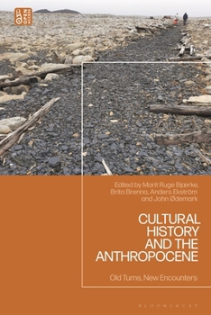 Hardcover Cultural History and the Anthropocene: Old Turns, New Encounters Book