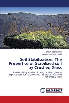 Paperback Soil Stabilization: The Properties of Stabilized soil by Crushed Glass Book