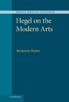 Hegel on the Modern Arts - Book  of the Modern European Philosophy