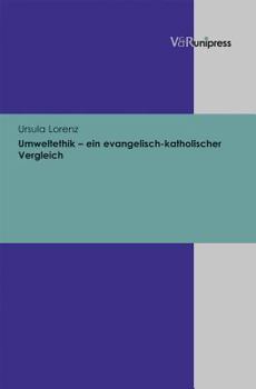 Hardcover Umweltethik - Ein Evangelisch-Katholischer Vergleich [German] Book