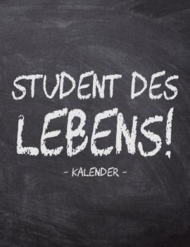 Paperback Student des Lebens! - Kalender: A4 Kalender für tägliche Termine - Ziele & Erfolge - Schnellbewertung für jeden Tag - 52 Wochen - 365 Tage - Softcover [German] Book