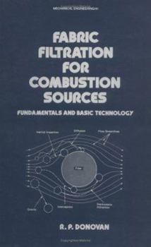 Hardcover Fabric Filtration for Combustion Sources: Fundamentals and Basic Technology Book