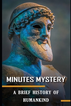 Paperback Minutes Mystery: A Brief History of Humankind Book