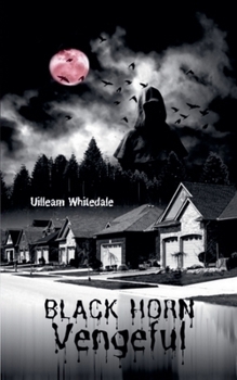 Paperback Black Horn Vengeful Book