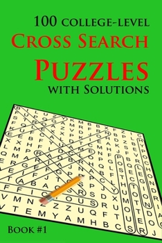 Paperback 100 College-level Cross Search Puzzles with solutions Book