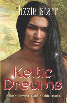 Paperback Keltic Dreams: Double Keltic Triad 5 Book