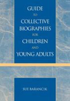 Paperback Guide to Collective Biographies for Children and Young Adults Book