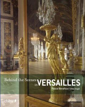 Paperback Behind the Scenes in Versailles Book