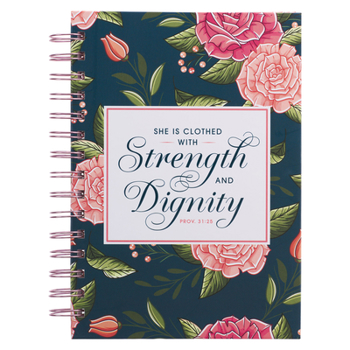 Spiral-bound Christian Art Gifts Journal W/Scripture Strength & Dignity Proverbs 31:25 Bible Verse Navy Floral 192 Ruled Pages, Large Hardcover Notebook, Wire Boun Book