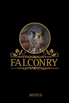 Falconry Notes: Kestrel, common kestrel. Format A5, 120 pages, fine light grey lined. Daily entries, notes and journal for the falconer, Ornithologist, nature and bird friends.