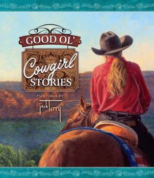 Hardcover Good Ol' Cowgirl Stories Book