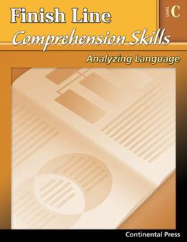 Paperback Reading Comprehension Workbook: Finish Line Comprehension Skills: Analyzing Language, Level C - 3rd Grade Book