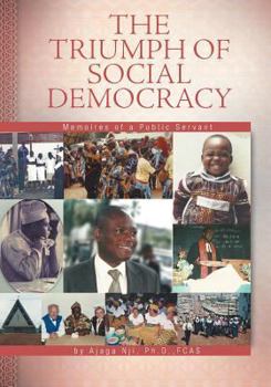 Paperback The Triumph of Social Democracy: Memoires of a Public Servant Book