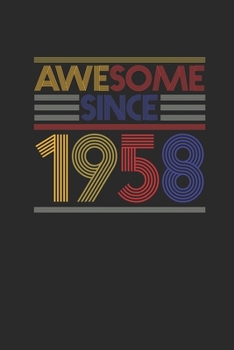Awesome Since 1958: Graph Paper Notebook – Birthday Gift or Anniversary Gift Idea