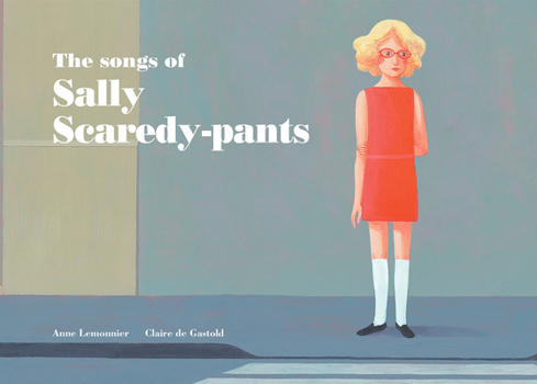 Hardcover The Songs of Sally Scaredy-Pants Book