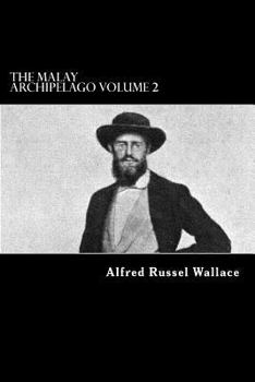 Paperback The Malay Archipelago Volume 2 Book