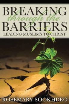 Paperback Breaking Through the Barriers: Leading Muslims to Christ Book