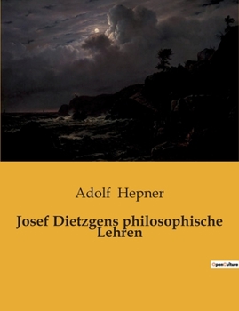 Paperback Josef Dietzgens philosophische Lehren [German] Book