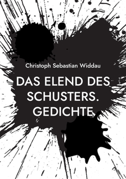 Paperback Das Elend des Schusters: Gedichte [German] Book
