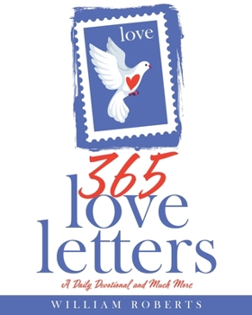 Paperback 365 Love Letters: A Daily Devotional and Much More Book