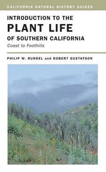 Paperback Introduction to the Plant Life of Southern California: Coast to Foothills Volume 85 Book