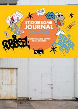 Diary Stickerbomb Journal: Graffiti Book