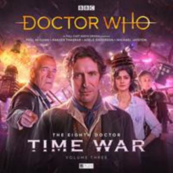 The Eighth Doctor: The Time War Series 3 (Doctor Who - The Eighth Doctor: Time War) - Book #3 of the Eighth Doctor: The Time War