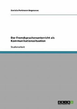 Paperback Der Fremdsprachenunterricht als Kommunikationssituation [German] Book