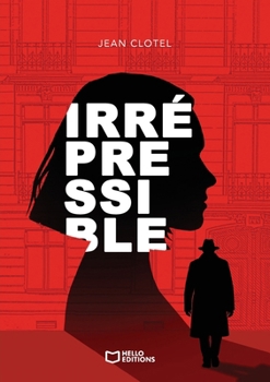 Irrépressible (French Edition)