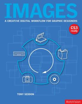 Hardcover Images: A Creative Digital Workflow for Graphic Designers Book