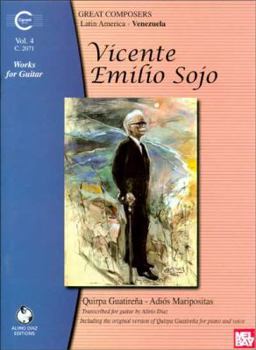 Paperback Vicente Emilio Sojo Works for Guitar, Volume 4: Quirpa Guatirena - Adios Maripositas Book