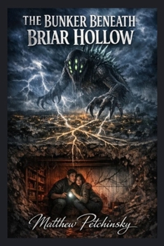 Paperback The Bunker Beneath Briar Hollow Book
