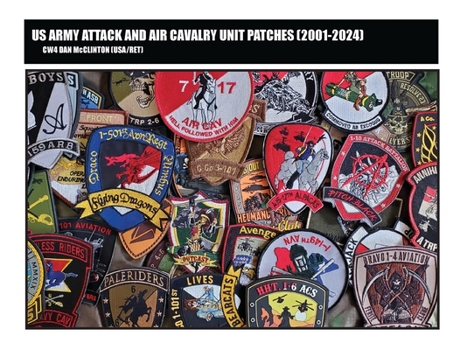 Paperback US ARMY ATTACK and AIR CAVALRY UNIT PATCHES (2001-2024) Book