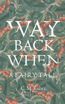 Paperback Way Back When: A Fairy Tale Book