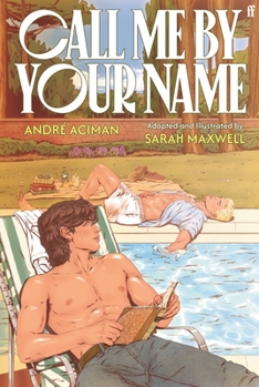 Hardcover Call Me by Your Name: The Graphic Novel Book
