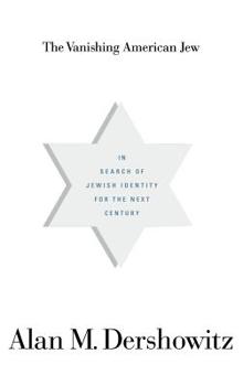 Hardcover The Vanishing American Jew: In Search of Jewish Identity for the Next Century Book