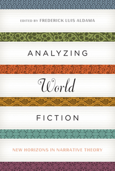 Analyzing World Fiction: New Horizons in Narrative Theory - Book  of the Cognitive Approaches to Literature and Culture