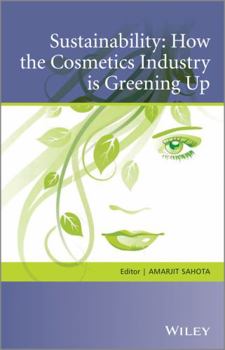 Hardcover Sustainability: How the Cosmetics Industry Is Greening Up Book