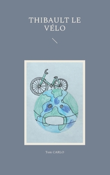 Paperback Thibault le vélo [French] Book
