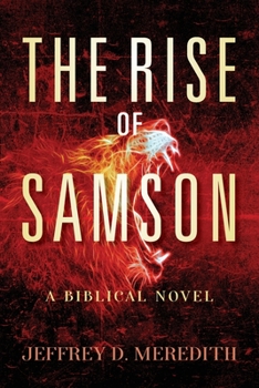 Paperback The Rise Of Samson: A Biblical Novel Book
