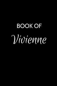 Paperback Book of Vivienne: A Gratitude Journal Notebook for Women or Girls with the name Vivienne - Beautiful Elegant Bold & Personalized - An Ap Book