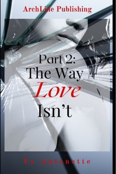 Paperback Part 2: The Way Love Isn't Book