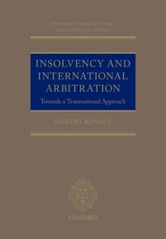 Hardcover International Arbitration and Insolvency - Towards a transnationh Book