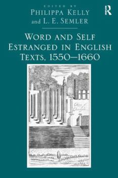 Hardcover Word and Self Estranged in English Texts, 1550�1660 Book