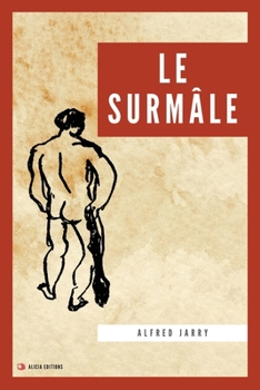 Paperback Le Surmâle: Nouvelle édition en grands caractères [French] [Large Print] Book