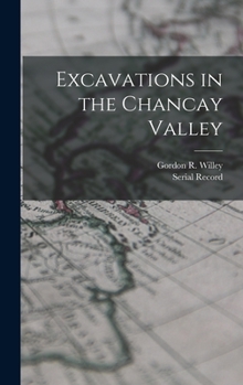 Hardcover Excavations in the Chancay Valley Book