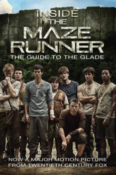 Paperback Inside the Maze Runner: The Guide to the Glade Book