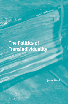 Hardcover The Politics of Transindividuality Book