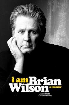 Hardcover I Am Brian Wilson: A Memoir Book